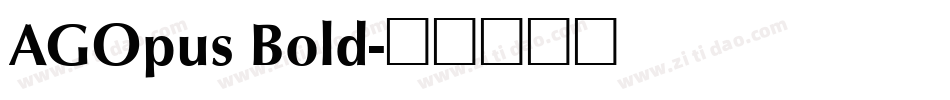 AGOpus Bold字体转换